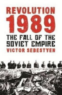 Revolution 1989 : The Fall of the Soviet Empire - Kniha