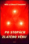 Po stopách zlatého věku - Kniha