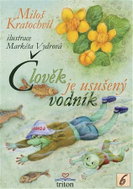 Člověk je usušený vodník - Kniha