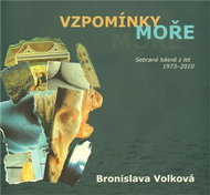 Vzpomínky moře - Sebrané básně z let 1973 - 2010 - Kniha