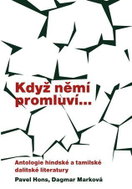 Když němí promluví...Antologie hindské a tamilské dalitské literatury - Kniha