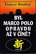 Byl Marco Polo opravdu až v Číně? - Kniha