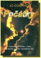 Počátky - O rozmanitosti života, o řádu a o důvodu našeho vezdejšího bytí - Kniha