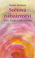 Světová náboženství - Cesty člověka k sobě samému - Kniha