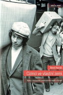 Cizinci ve vlastní zemi - Dějiny a současnost národnostního napětí v Evropě - Kniha
