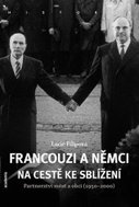 Francouzi a Němci na cestě ke sblížení - Kniha