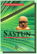 Sastun - Učedníci mayskéhé léčitele - Kniha