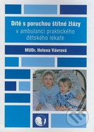 Dítě s poruchou štítné žlázy v ambulanci praktického dětského lékaře - Kniha
