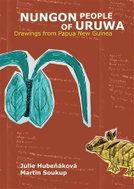 Nungon People of Uruwa - Drawings from Papua New Guinea - Kniha