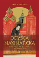 Odysea Maxima Řeka - Renesanční Itálie – Athos – Moskevská Rus - Kniha