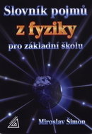 Slovník pojmů z fyziky pro základní školu - Kniha