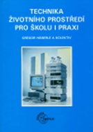 Technika životního prostředí pro školu i praxi - Kniha