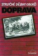 Stručné dějiny oborů - Doprava - Kniha
