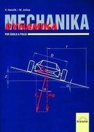 Mechanika - Dynamika pro školu a praxi - Kniha