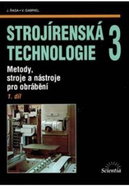 Strojírenská technologie 3, 1.díl - Kniha