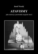 Atavismy jako nástroj a prostředek magické moci - Kniha