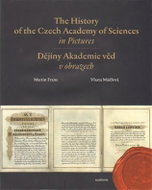 The History of the Czech Academy of Sciences in Pictures - Kniha