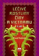 Léčivé rostliny Číny a Vietnamu - 3. díl - Kniha