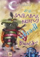 Jak Safrabak Portefuj ukradl Přísněnku - Kniha