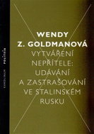 Vytváření nepřítele - Udávání a zastrašování ve stalinském Rusku - Kniha