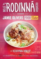 Moje rodinná kuchařka (z produkce “Jamie Oliver`s FOOD Tube”) - Kniha