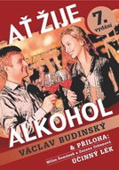 Ať žije alkohol s přílohou Účinný lék - Kniha
