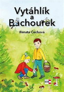 Vytáhlík a Bachourek - Kniha