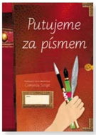 Putujeme za písmem (písanka pro 3. až 9. ročník) - Kniha