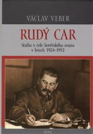 Rudý car - Stalin v čele Sovětského svazu 1924-1953 - Kniha