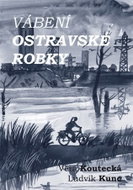 Vábení ostravské robky - Kniha