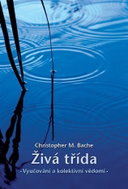 Živá třída - Vyučování a kolektivní vědomí - Kniha
