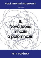 Nová infinitní matematika: II. Nová teorie množin a polomnožin - Kniha