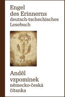 Engel des Erinnerns - Deutsch-tschechisches Lesebuch / Anděl vzpomínek - Německo-česká čítanka - Kniha