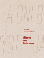Bizom aneb Služba a mise - Kniha