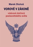 Vorové v zákoně - vůdcové zločinců postsovětského světa - Kniha