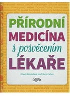 Přírodní medicína s posvěcením lékaře - Kniha