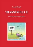 Transevoluce - Scholastická evoluce druhů a člověka - Kniha