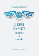 Lepší paměť snadno a rychle - Kniha