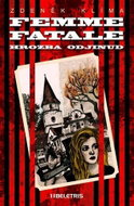 Femme fatale - Hrozba odjinud - Kniha