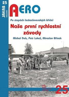 Naše první rychlostní závody - Po stopách československých křídel - Kniha