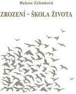 Zrození - škola života - Kniha