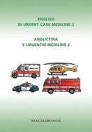 Angličtina v urgentní medicíně 2 / English in Urgent Care Medicine 2 - Kniha