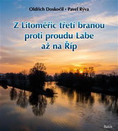 Z Litoměřic třetí branou proti proudu Labe až na Říp - Kniha