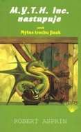 M.Y.T.H. Inc. nastupuje aneb Mýtus trochu jinak - Kniha
