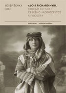 Alois Richard Nykl - Padesát let cest jazykozpytce a filosofa - Kniha