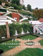 Prague: Its Gardens and Parks - Kniha