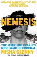 Nemesis: The Hunt for Brazil´s Most Wanted Criminal - Kniha