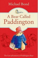 A Bear Called Paddington - Michael Bond