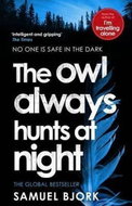 The Owl Always Hunts at Night - Kniha