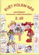 Svět kolem nás - Prvouka pro 3. ročník základní školy (2. díl) - Kniha